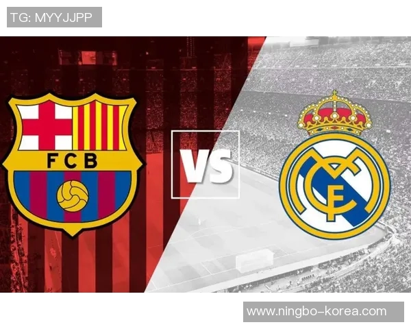 皇马与巴萨巅峰对决分析及历史回顾精彩瞬间分享 皇马与巴萨巅峰对决分析及历史回顾精彩瞬间分享